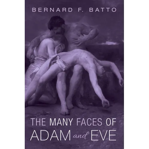 The Many Faces of Adam and Eve - Hardcover