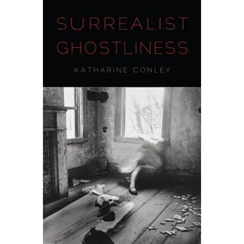 Surrealist Ghostliness - Hardcover