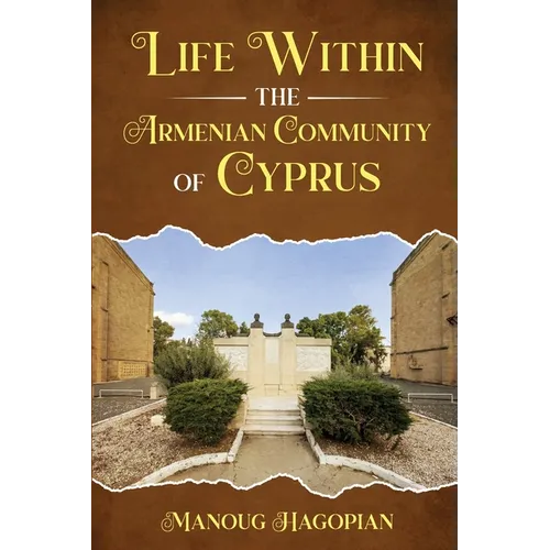 Life within the Armenian Community of Cyprus - Paperback