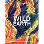 Rough Guides Wild Earth: Discover the World's Wildest Places - Hardcover
