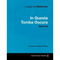 Ludwig Van Beethoven - In Questa Tomba Oscura - WoO 133 - A Score for Voice and Piano: With a Biography by Joseph Otten - Paperback