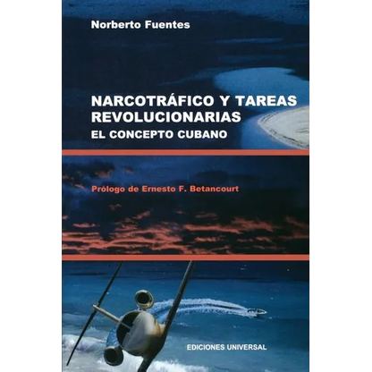Narcotrafico Y Tareas Revolucionarias El Concepto Cubano - Paperback