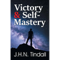 Victory & Self-Mastery - Paperback