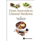 From Ayurveda to Chinese Medicine - Hardcover