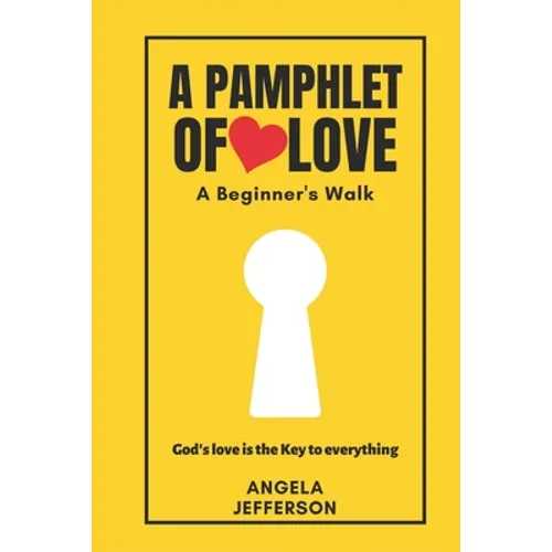A Pamphlet of Love: A Beginner's Walk - Paperback