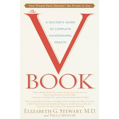 The V Book: A Doctor's Guide to Complete Vulvovaginal Health - Paperback