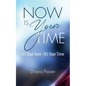 Now Is Your Time - Paperback