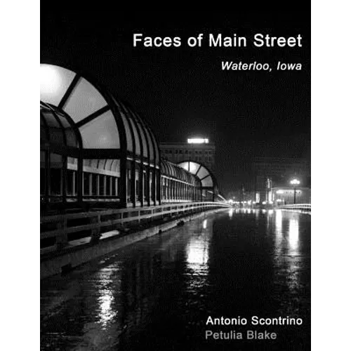 Faces of Main Street: Waterloo, Iowa - Paperback