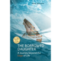 The borrowed daughter: A Journey beyond the Edge of Life - Paperback