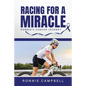 Racing For A Miracle: Ronnie's Cancer Journey - Paperback