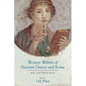 Women Writers of Ancient Greece and Rome - Hardcover
