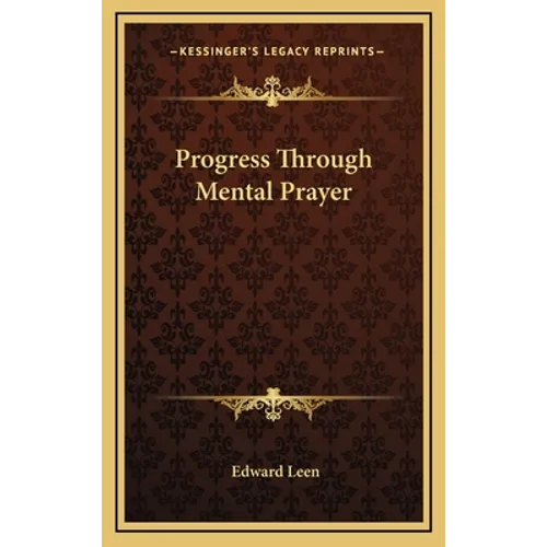 Progress Through Mental Prayer - Hardcover