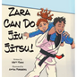 Zara Can Do Jiu Jitsu! - Hardcover
