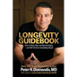 Longevity Guidebook: How to Slow, Stop, and Reverse Aging - and NOT Die from Something Stupid - Paperback