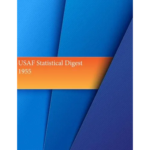 USAF Statistical Digest, 1955 - Paperback