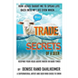 Trade Secrets of a Seer: How Jesus Taught Me to Speak Life Back Into My Life Even When... - Paperback