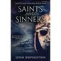 Saints And Sinners: In the Anglo-Saxon Kingdoms of Mercia and Lindsey - Paperback