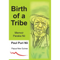 Birth of a Tribe - Hardcover