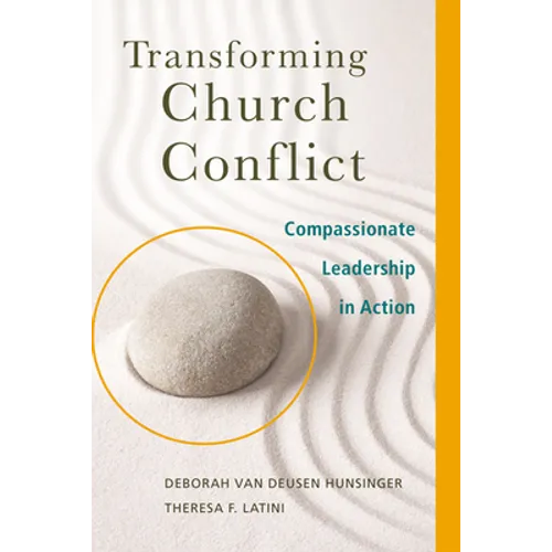 Transforming Church Conflict: Compassionate Leadership in Action - Paperback