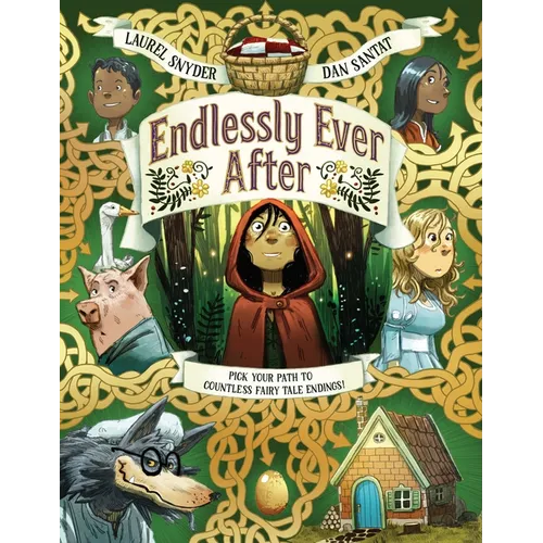 Endlessly Ever After: Pick Your Path to Countless Fairy Tale Endings! - Hardcover