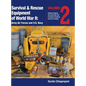 Survival & Rescue Equipment of World War II-Army Air Forces and U.S. Navy Vol.2 - Hardcover