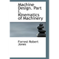 Machine Design. Part I. Kinematics of Machinery - Paperback