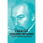Creative Understanding - Hardcover
