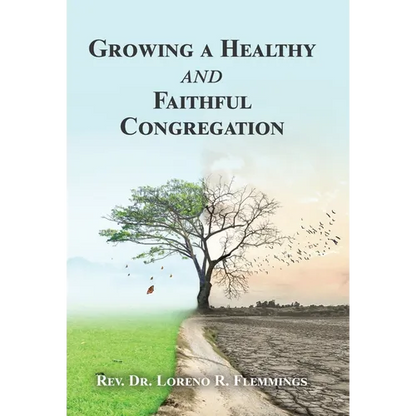 Growing a Healthy and Faithful Congregation - Hardcover