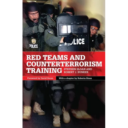 Red Teams and Counterterrorism Training: Volume 7 - Paperback