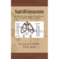 Rapid ABG Interpretation: BiPAP & Ventilator Handbook For MDs, RRTs, & RNs - Paperback