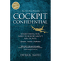 Cockpit Confidential: Everything You Need to Know about Air Travel: Questions, Answers, and Reflections - Paperback