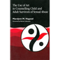 The Use of Art in Counselling Child and Adult Survivors of Sexual Abuse - Paperback