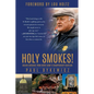 Holy Smokes!: Golden Guidance from Notre Dame's Championship Chaplain - Paperback