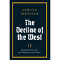 The Decline of the West: Perspectives of World-History - Hardcover