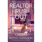 Realtor Rub Out: A Lily Sprayberry Realtor Cozy Mystery - Paperback