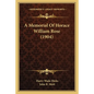 A Memorial Of Horace William Rose (1904) - Paperback