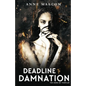 Deadline to Damnation - Paperback
