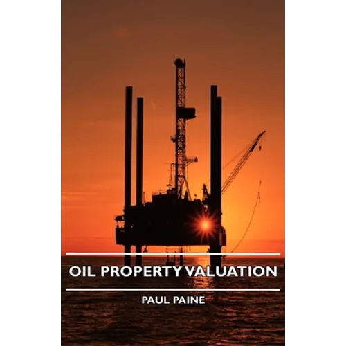 Oil Property Valuation - Paperback