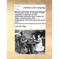 Romeo and Juliet. a Comedy. Written Originally in Spanish by That Celebrated Dramatic Poet, Lopez de Vega, Contemporary with Shakespear, and Built Upo - Paperback