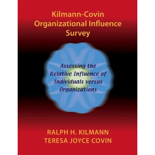 Kilmann-Covin Organizational Influence Survey - Paperback
