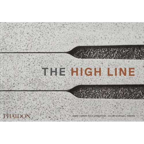 The High Line - Hardcover