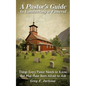 A Pastor's Guide to Conducting a Funeral: Things Every Pastor Needs to Know, But May Have Been Afraid to Ask - Paperback