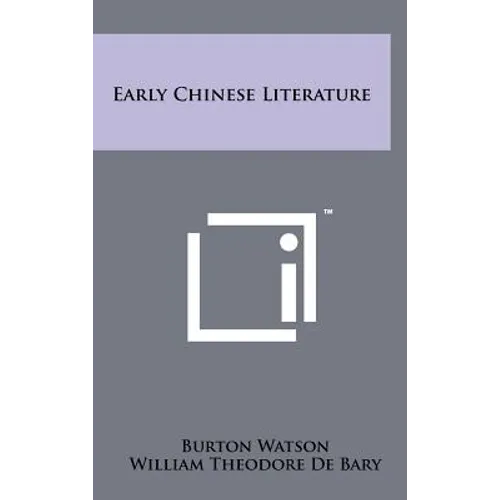 Early Chinese Literature - Hardcover