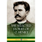 The Selected Stories of O. Henry - Paperback