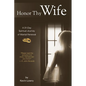 Honor Thy Wife: A 31-Day Spiritual Journey of Marital Renewal - Paperback