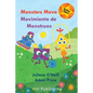 Monsters Move / Movimiento de Monstruos - Paperback
