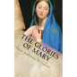 The Glories of Mary - Paperback