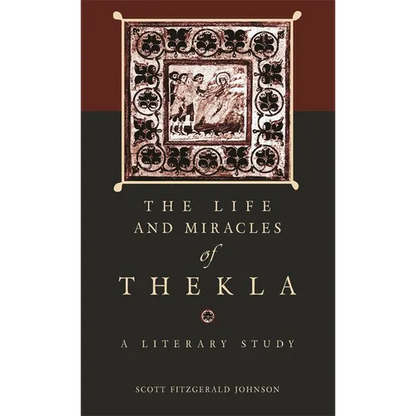 The Life and Miracles of Thekla: A Literary Study - Paperback