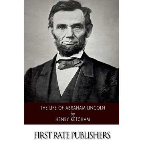 The Life of Abraham Lincoln - Paperback