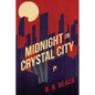 Midnight in Crystal City - Paperback